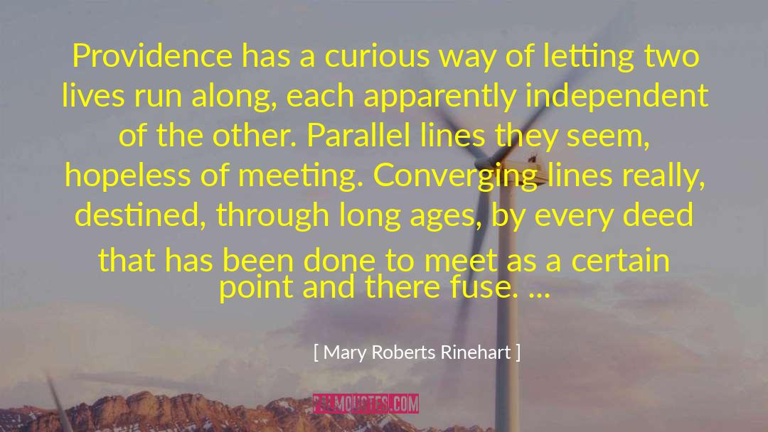 Parallel Lines quotes by Mary Roberts Rinehart