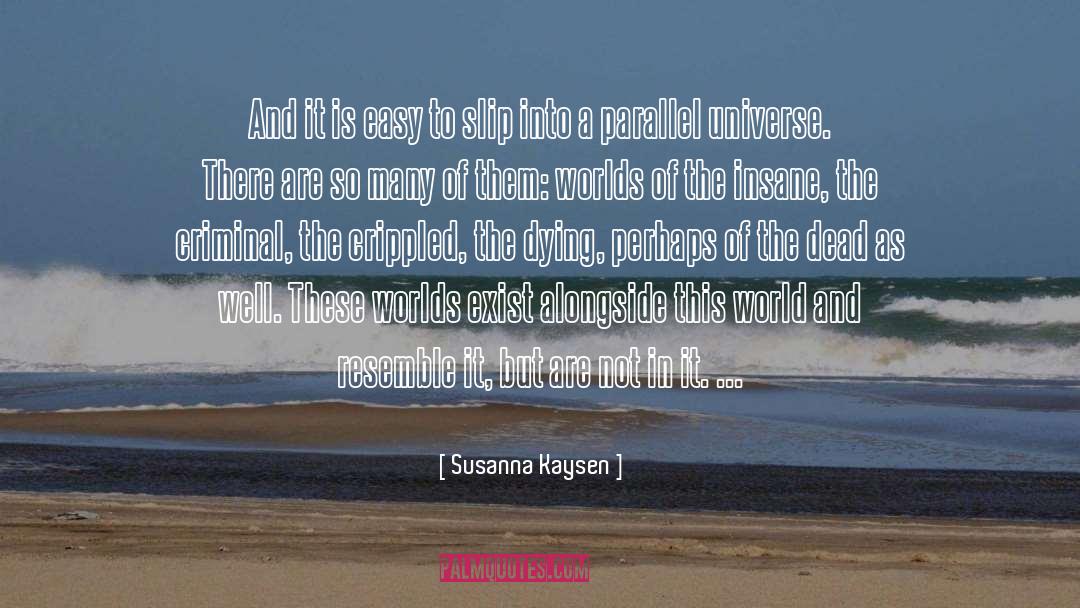 Parallel quotes by Susanna Kaysen