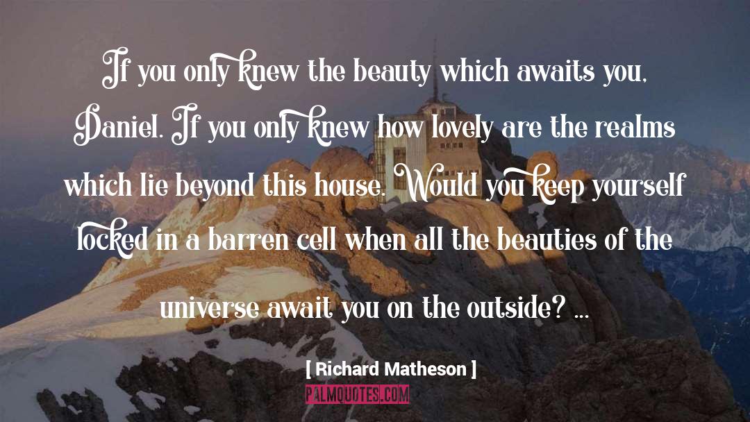 Parallel Universe quotes by Richard Matheson