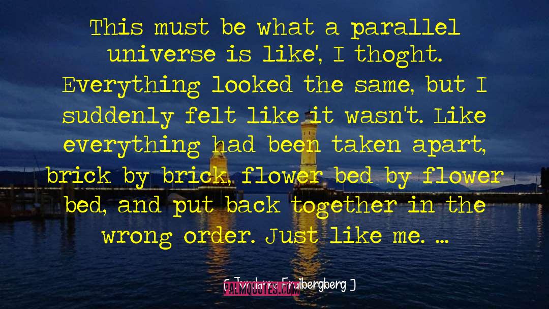 Parallel Universe quotes by Jordanna Fraibergberg