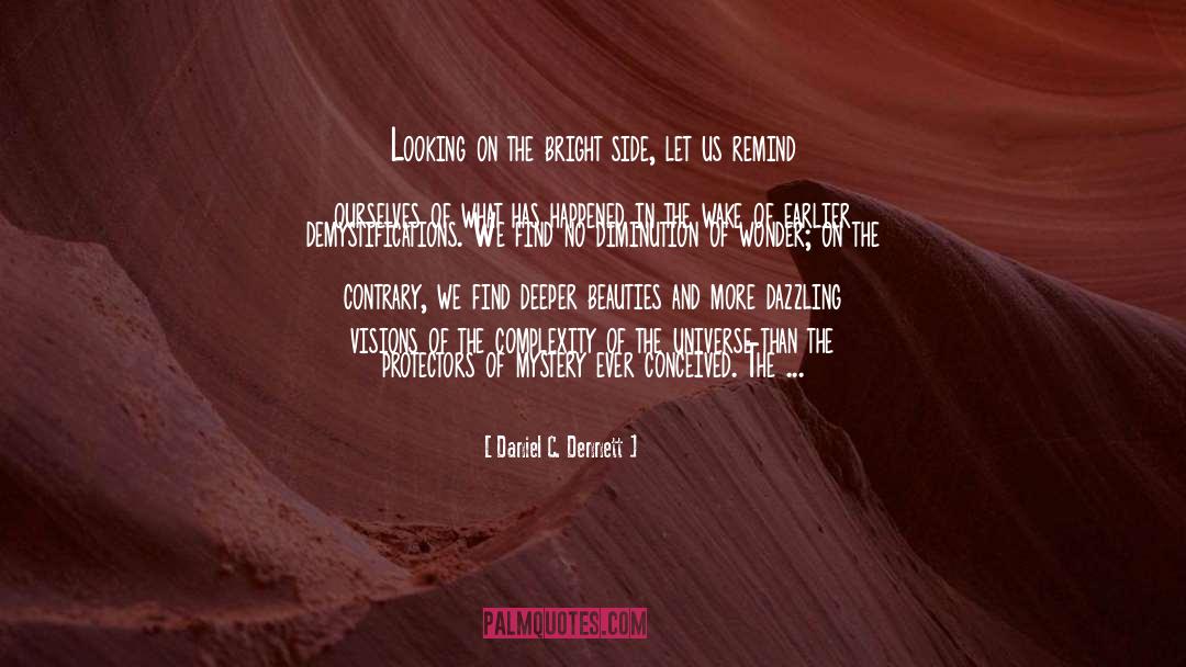 Parallel Universe quotes by Daniel C. Dennett