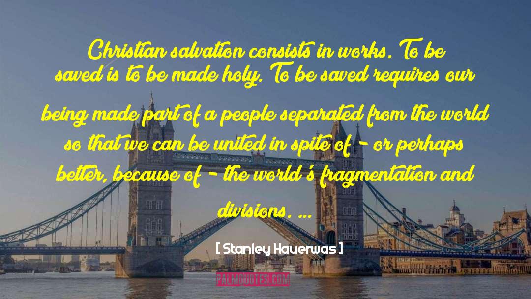 Parallel Worlds quotes by Stanley Hauerwas