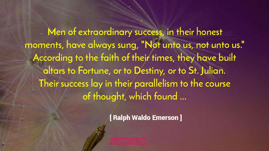 Parallelism quotes by Ralph Waldo Emerson