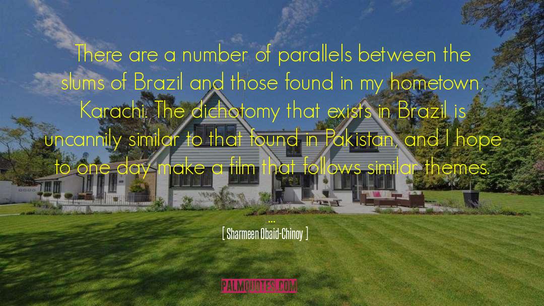 Parallels quotes by Sharmeen Obaid-Chinoy