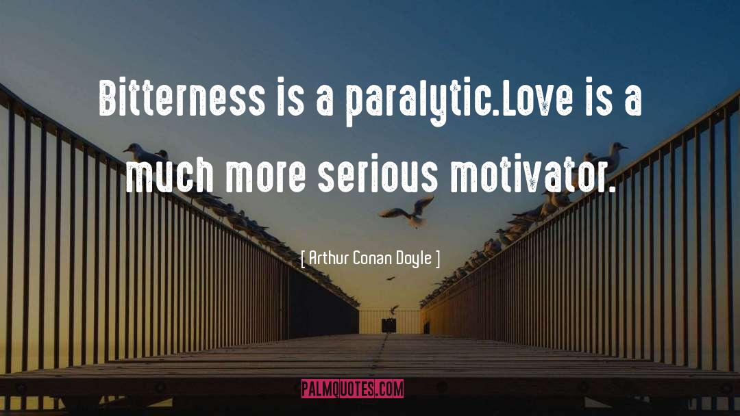 Paralytic quotes by Arthur Conan Doyle