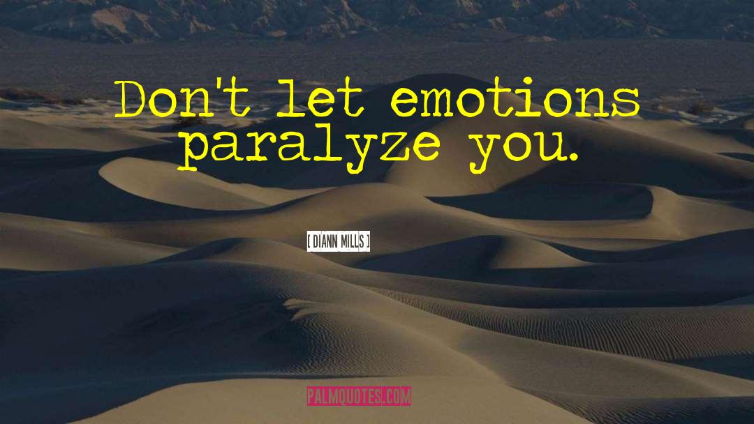 Paralyze quotes by DiAnn Mills