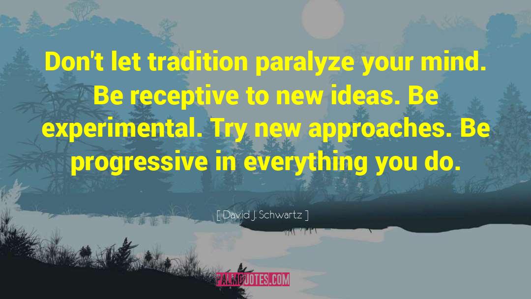 Paralyze quotes by David J. Schwartz