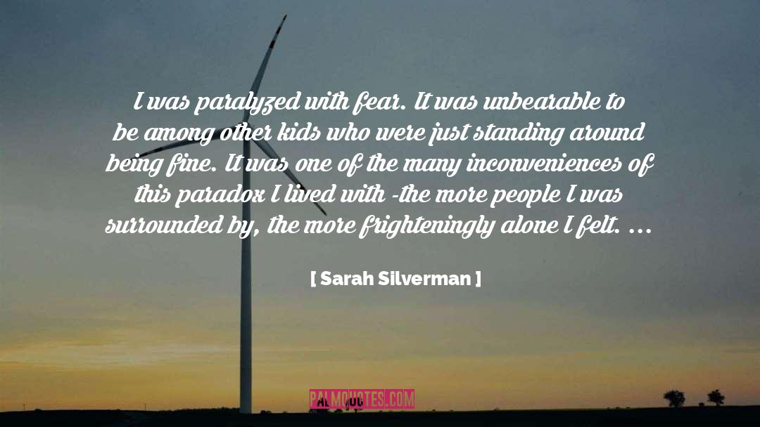 Paralyzed quotes by Sarah Silverman