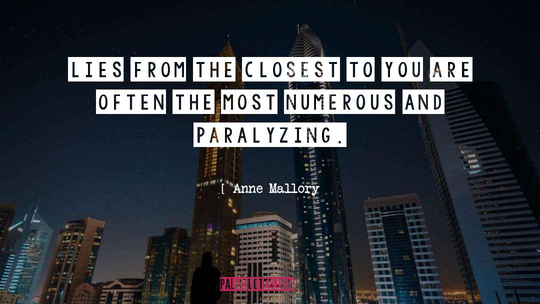 Paralyzing quotes by Anne Mallory