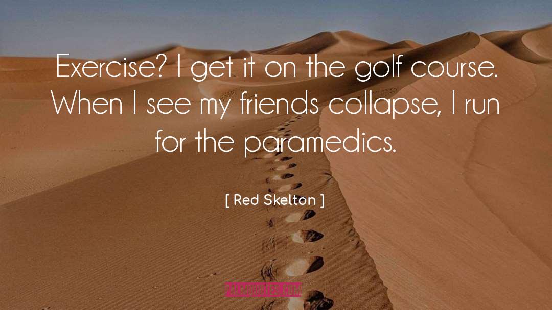 Paramedics quotes by Red Skelton