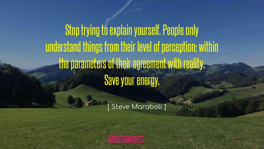 Parameters quotes by Steve Maraboli