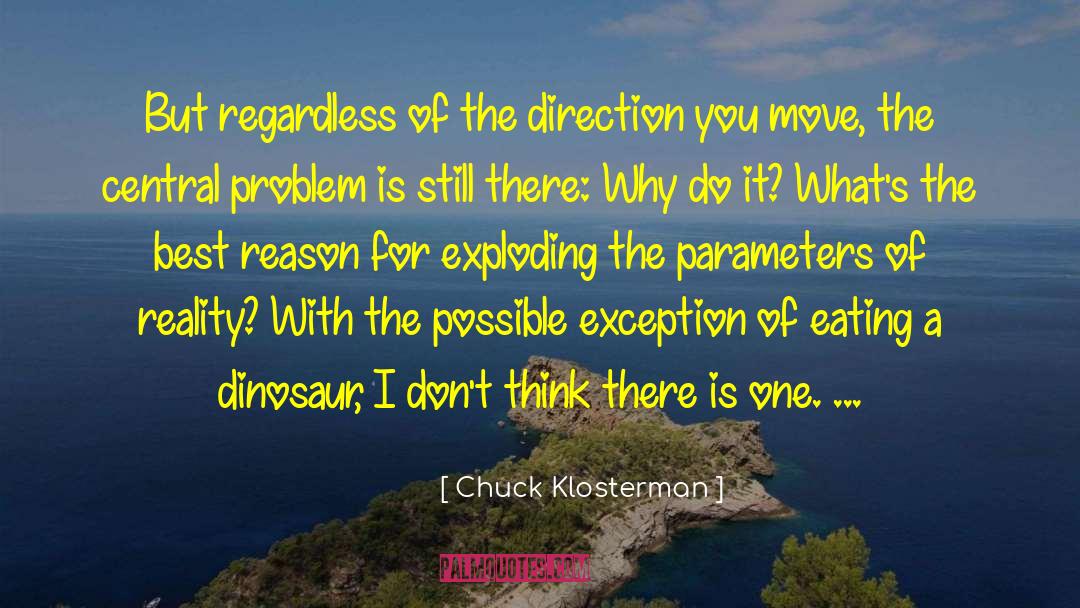 Parameters quotes by Chuck Klosterman