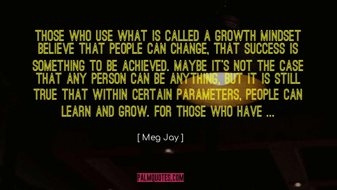 Parameters quotes by Meg Jay