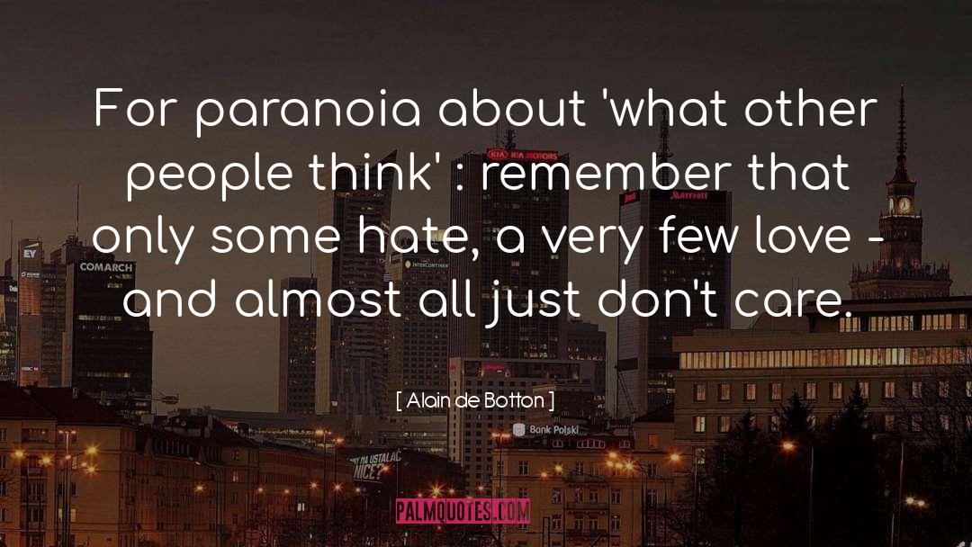 Paranoia quotes by Alain De Botton