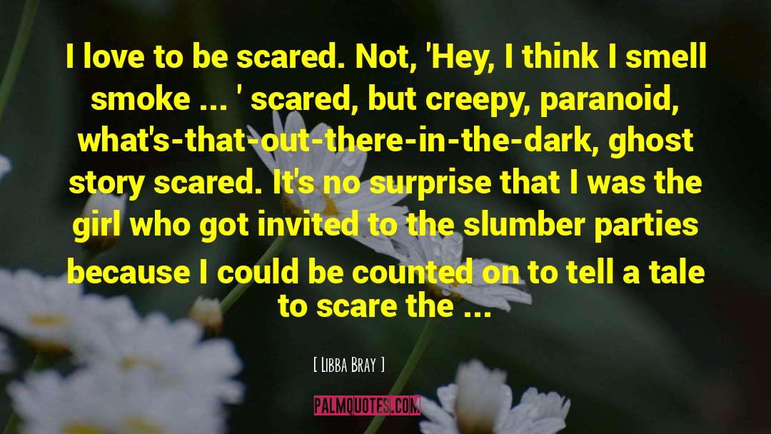 Paranoid quotes by Libba Bray