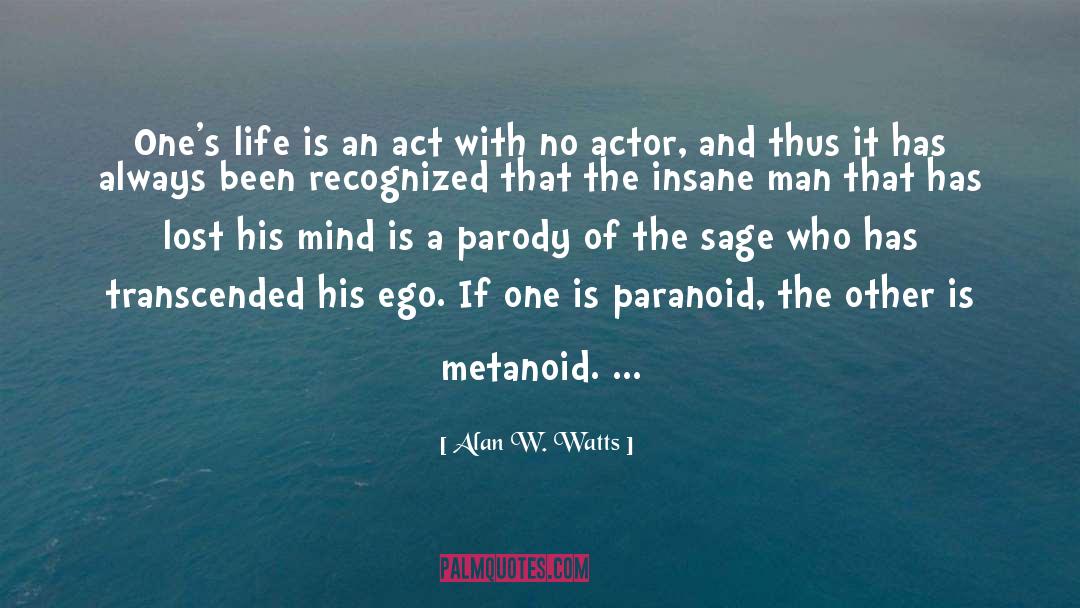 Paranoid quotes by Alan W. Watts