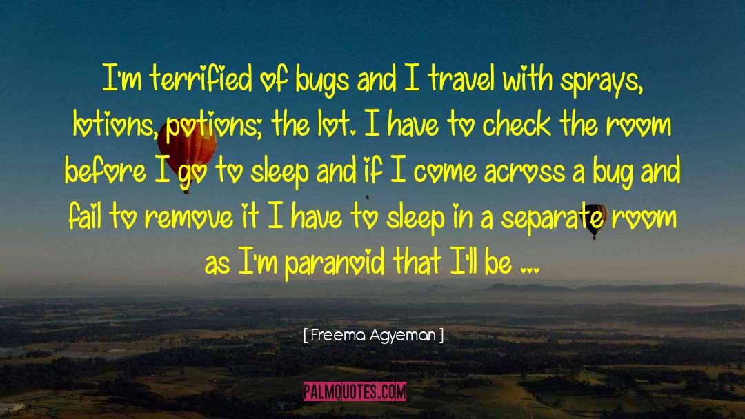 Paranoid quotes by Freema Agyeman