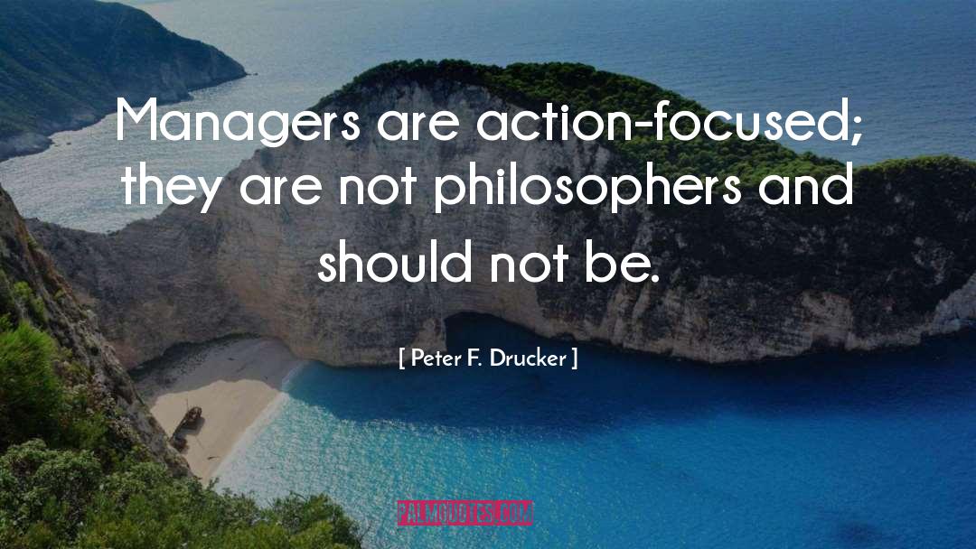 Paranormal Action quotes by Peter F. Drucker
