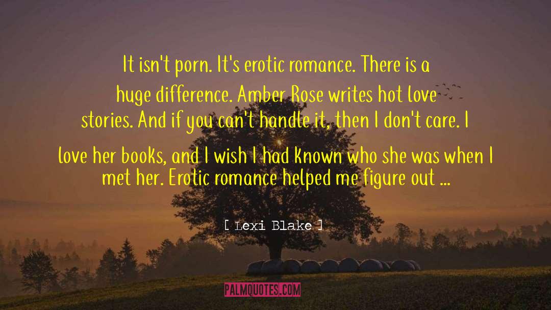 Paranormal Erotic Romance quotes by Lexi Blake