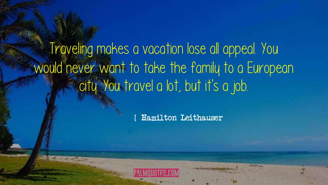 Paranormal Family Vacation quotes by Hamilton Leithauser