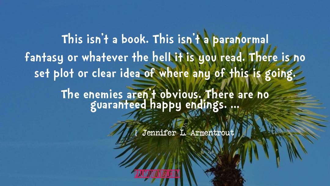 Paranormal Fantasy quotes by Jennifer L. Armentrout