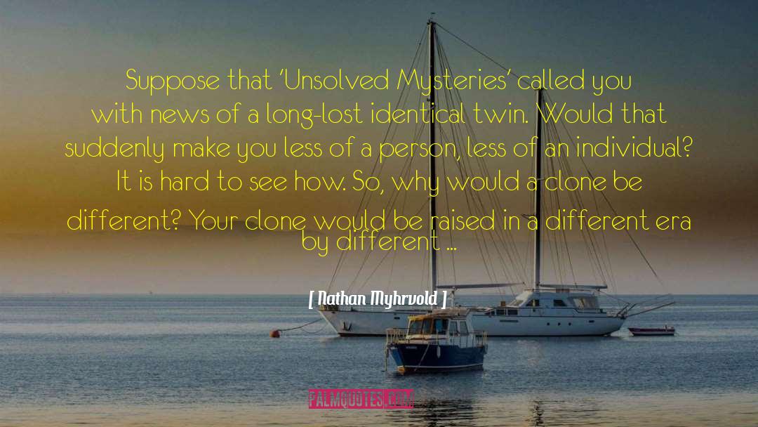 Paranormal Mystery quotes by Nathan Myhrvold