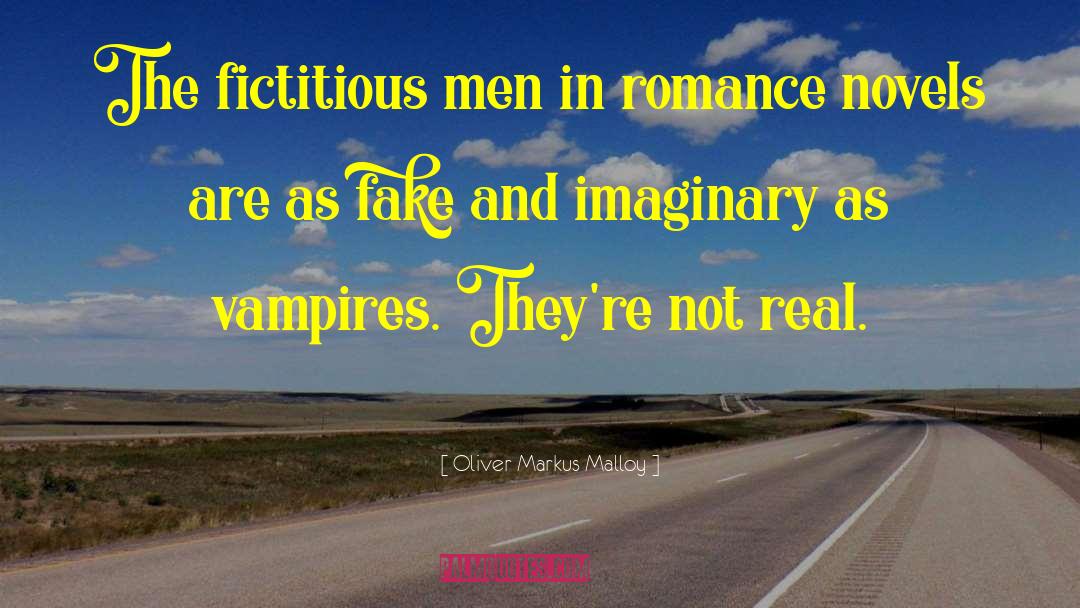 Paranormal Romance Novels quotes by Oliver Markus Malloy