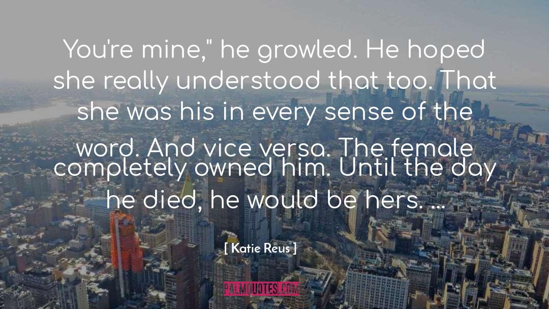Paranormal Romance Series quotes by Katie Reus