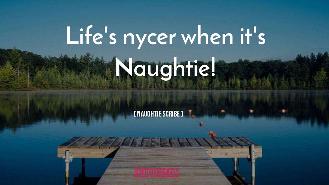 Paranormal Thriller quotes by Naughtie Scribe