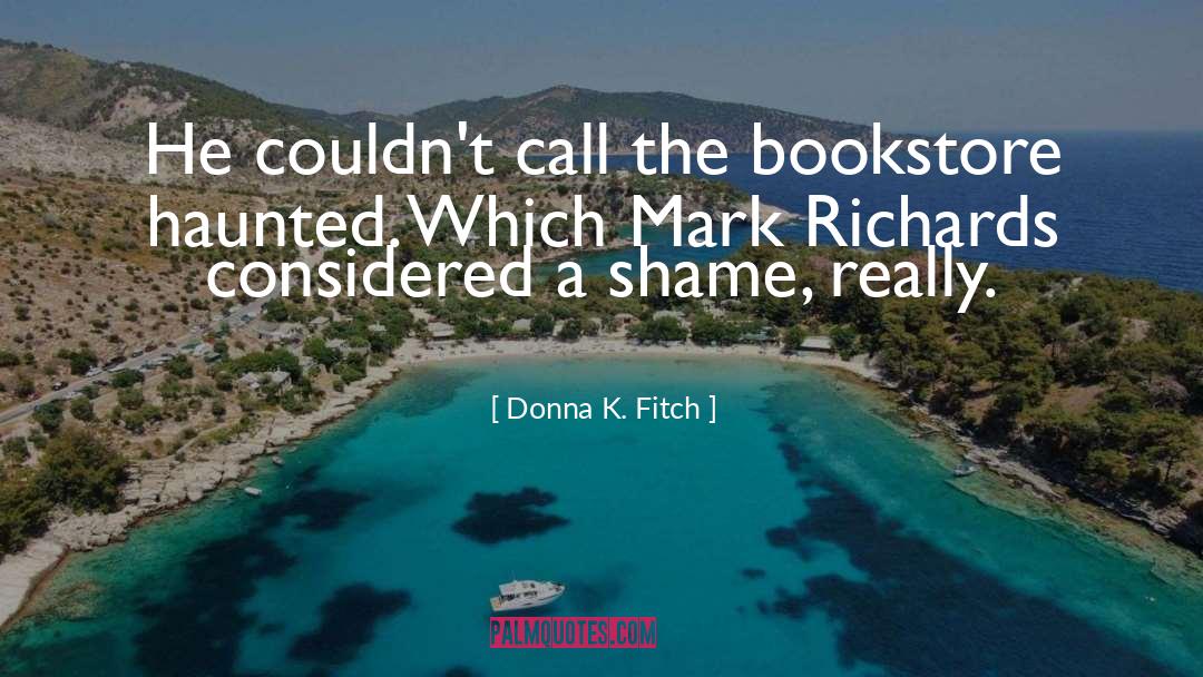 Paranormal Thriller quotes by Donna K. Fitch