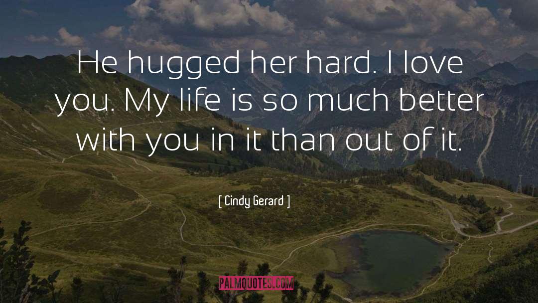 Paranormal Uf Romance quotes by Cindy Gerard