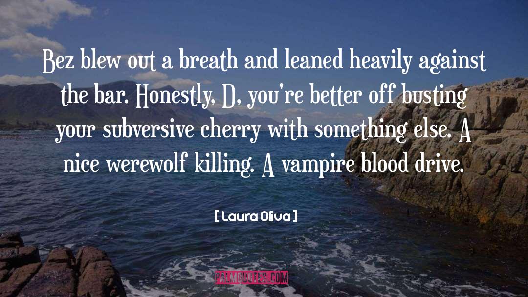 Paranormal Urban Fantasy quotes by Laura Oliva