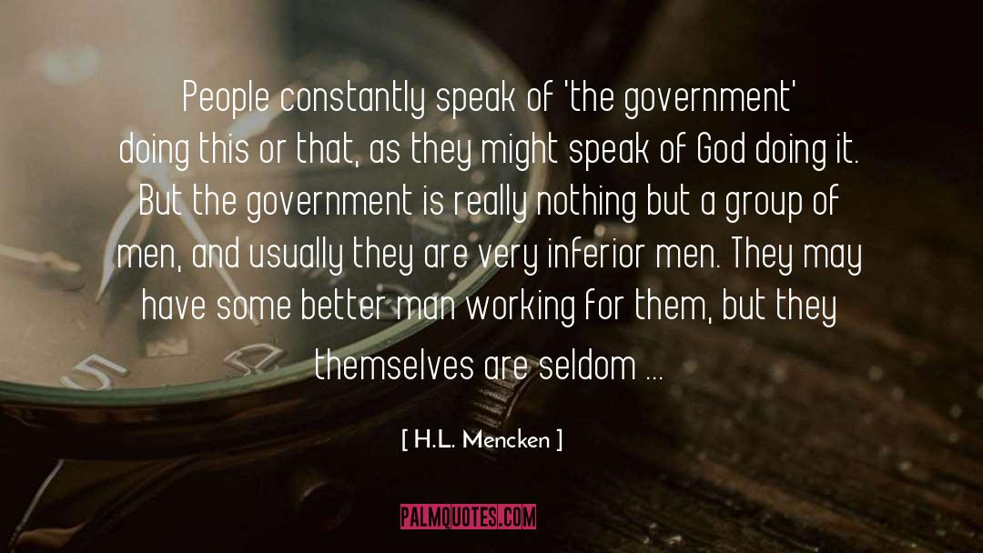 Paraphrase Of Mencken quotes by H.L. Mencken