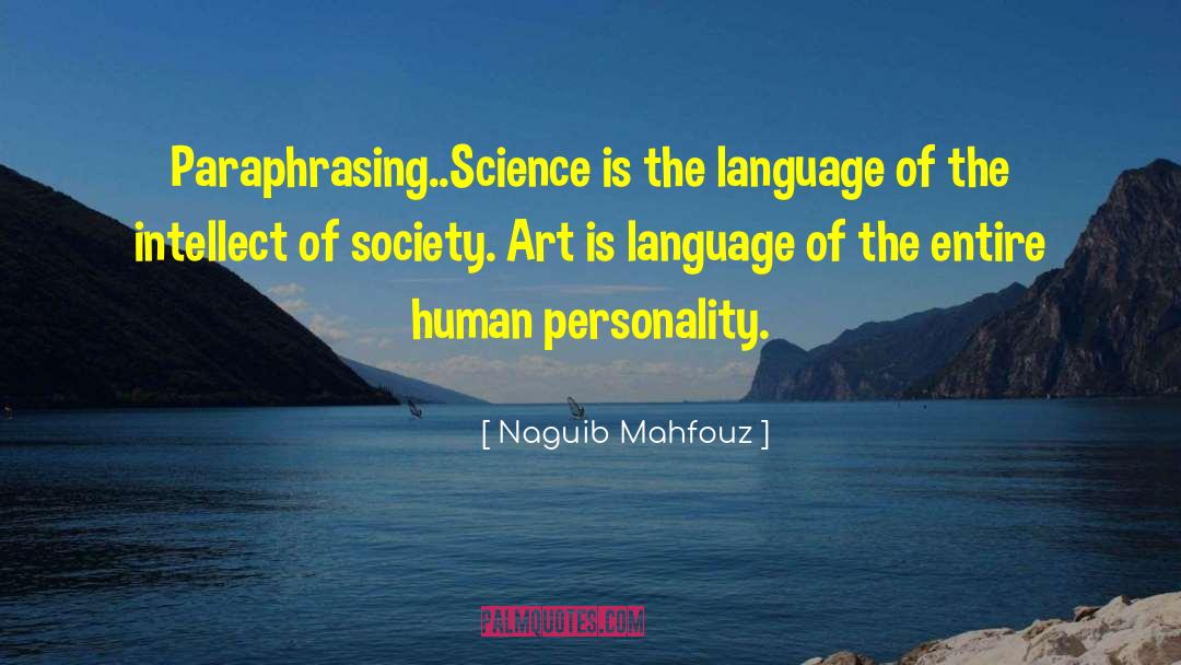 Paraphrasing quotes by Naguib Mahfouz
