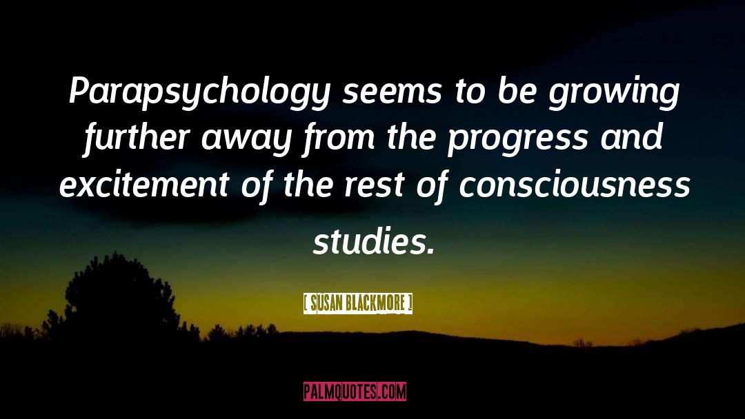 Parapsychology quotes by Susan Blackmore