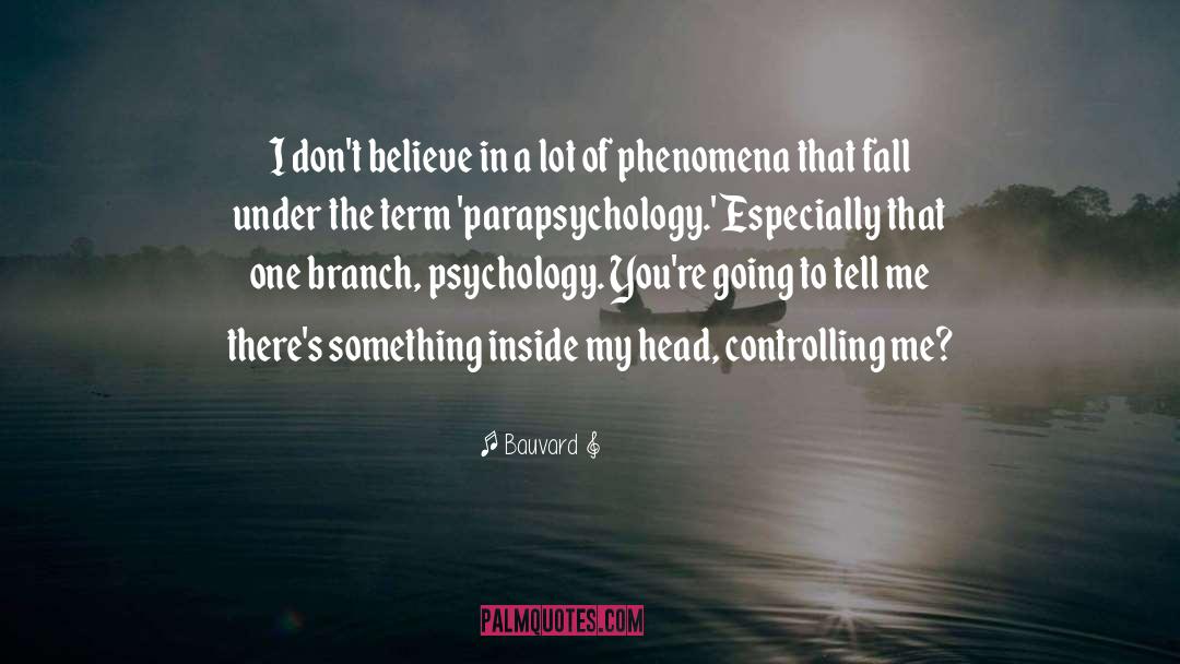 Parapsychology quotes by Bauvard