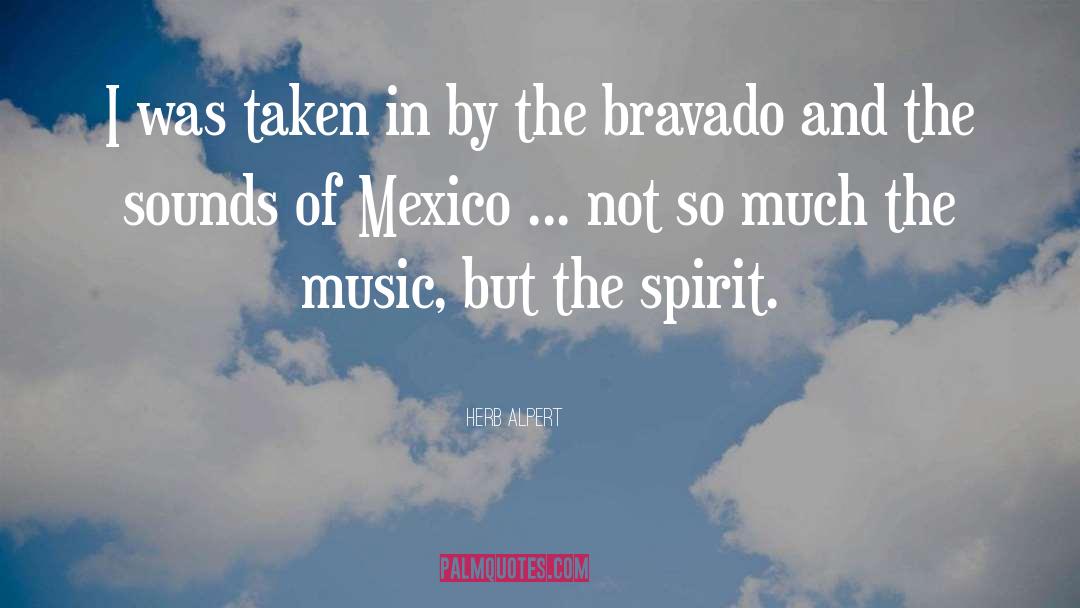 Pararrayos Mexico quotes by Herb Alpert