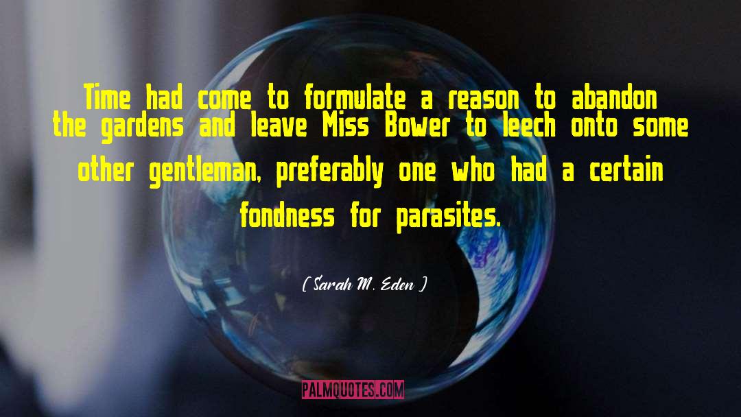 Parasites quotes by Sarah M. Eden