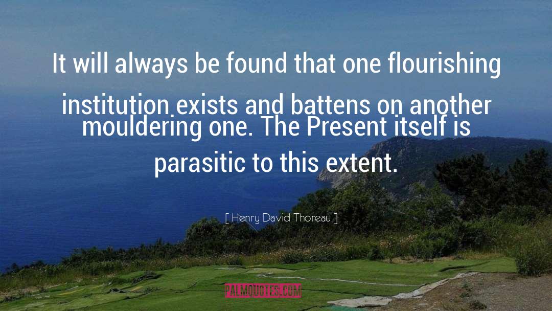 Parasitic Superego quotes by Henry David Thoreau