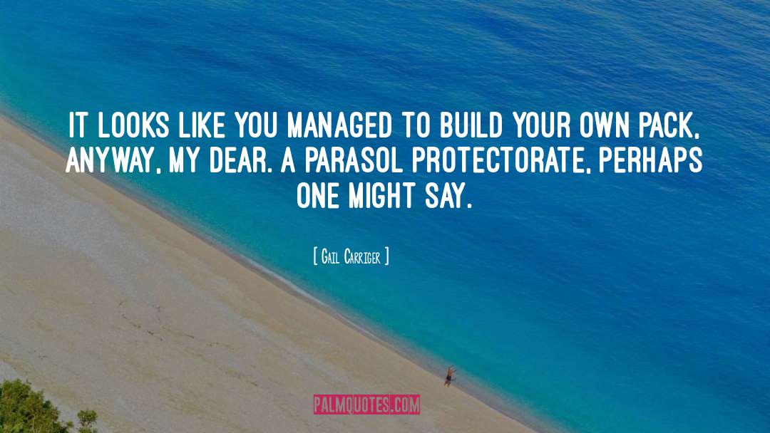 Parasol Protectorate quotes by Gail Carriger