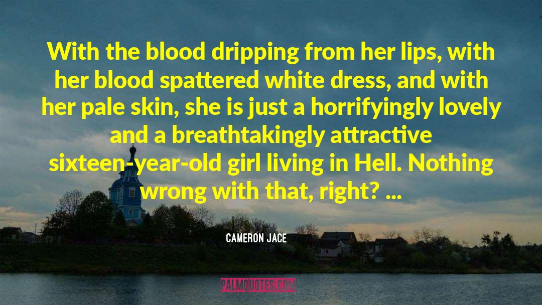Parched Lips quotes by Cameron Jace