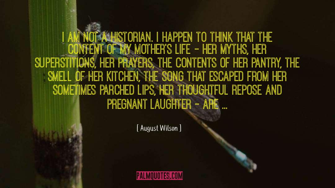 Parched Lips quotes by August Wilson