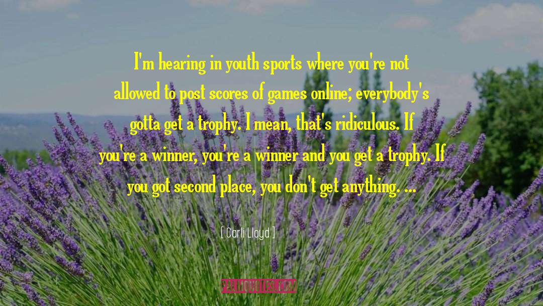 Parcipitation Trophies quotes by Carli Lloyd