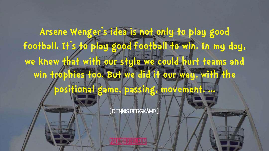 Parcipitation Trophies quotes by Dennis Bergkamp