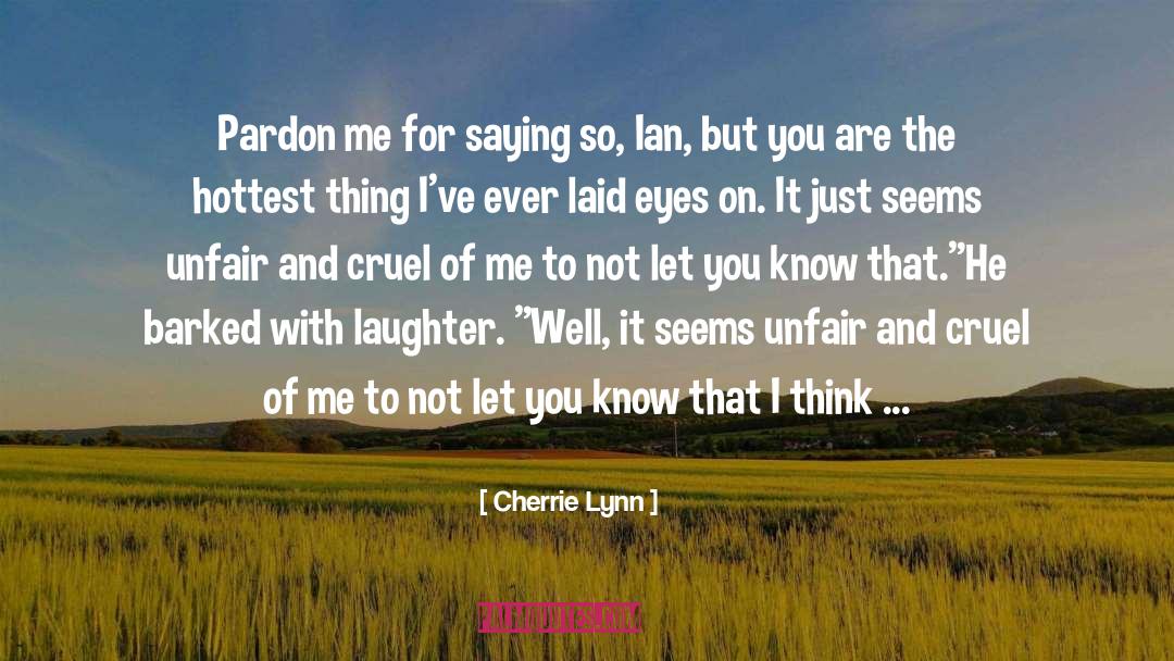 Pardon Me quotes by Cherrie Lynn