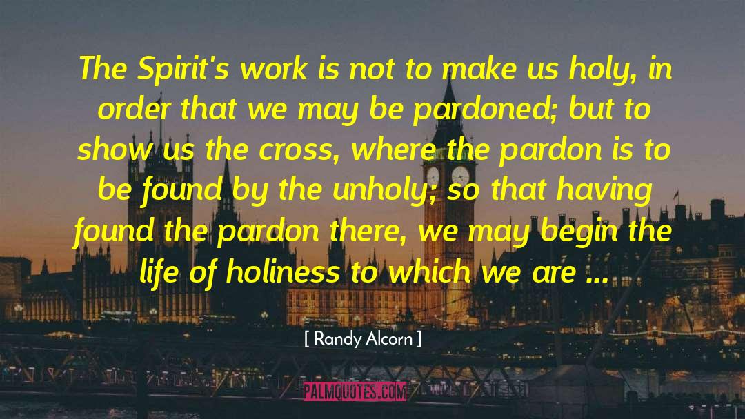 Pardoned quotes by Randy Alcorn