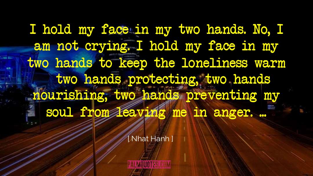 Pardoned Soul quotes by Nhat Hanh