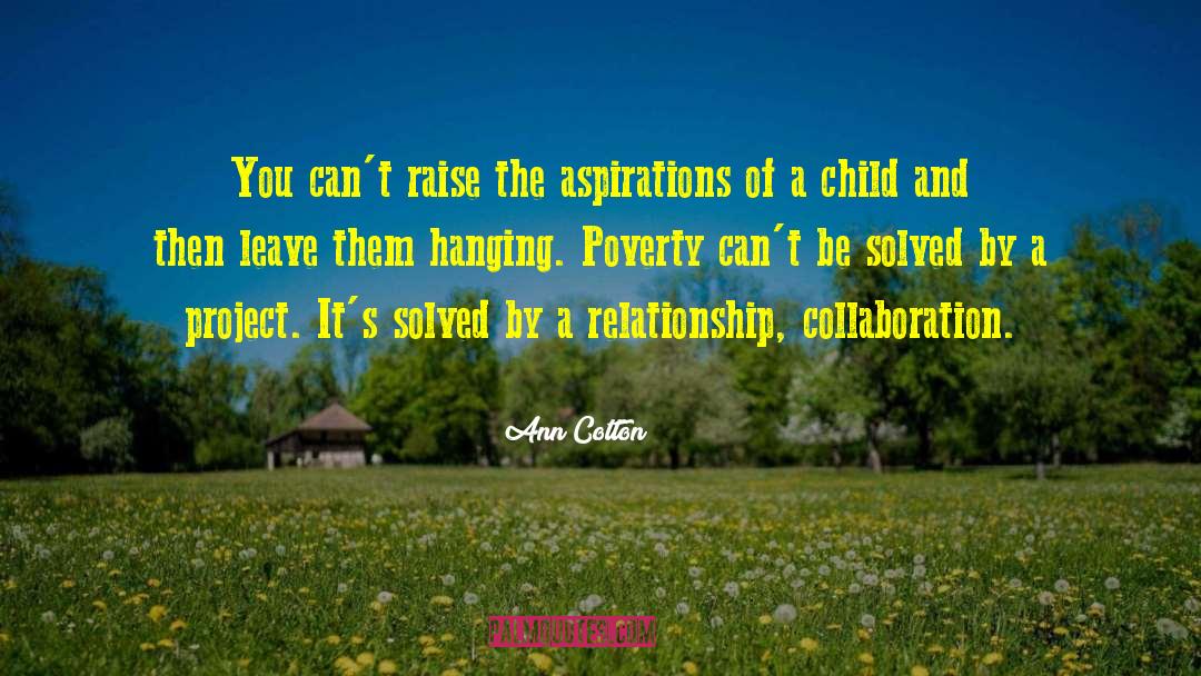 Parent Child Relationship quotes by Ann Cotton