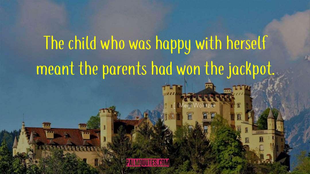 Parent Child Relationship quotes by Meg Wolitzer