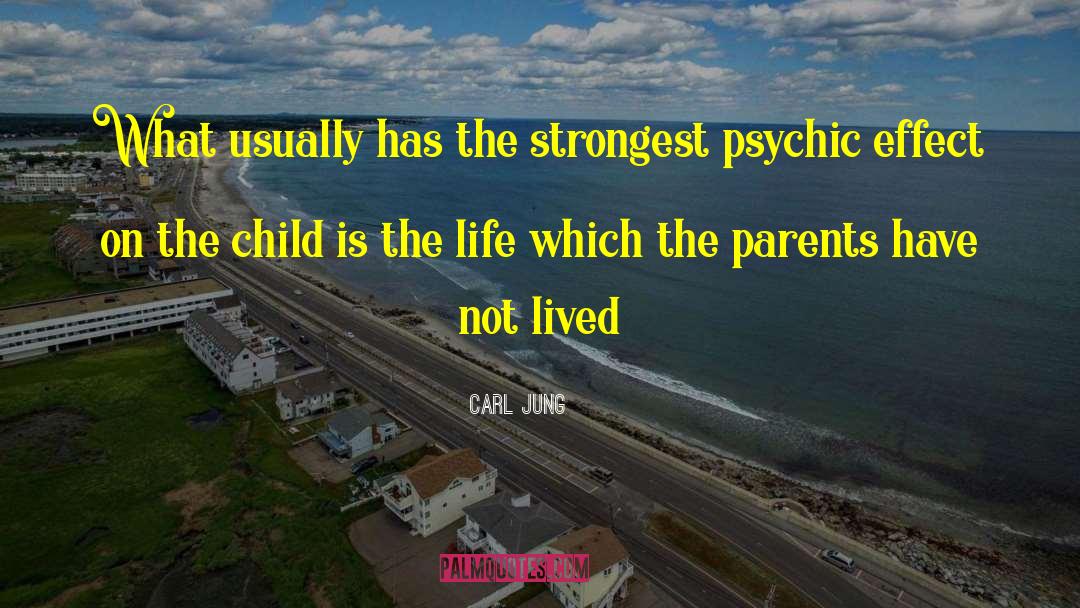 Parent Child Relationships quotes by Carl Jung